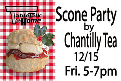 Chantilly tea SCONE PARTY at Table Talk